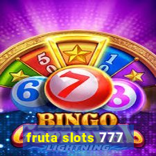 fruta slots 777 - mega jackpot